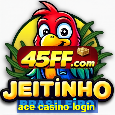 ace casino login